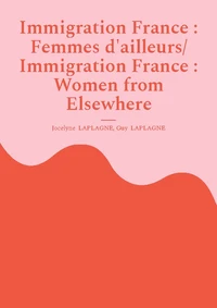 Immigration France : Femmes d'ailleurs