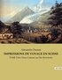 Alexandre Dumas - Impressions de voyage en suisse - TOME 2 Des Vieux Cantons aux Îles Borromées.
