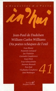  Collectif Clairefontaine - In'hui N° 41 : Jean-Paul de Dadelsen, William Carlos Williams et dix poètes tchèques de l'exil.