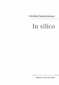 Christine Deviers-Joncour - In silico.