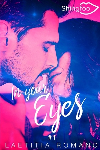 In Your Eyes Tome 1