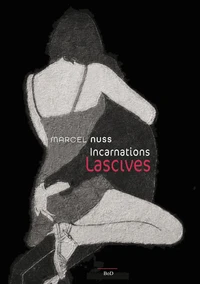 Incarnation lascives