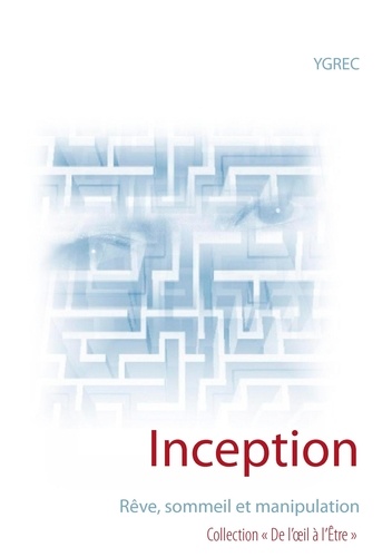 Inception. Rêve, sommeil et manipulation