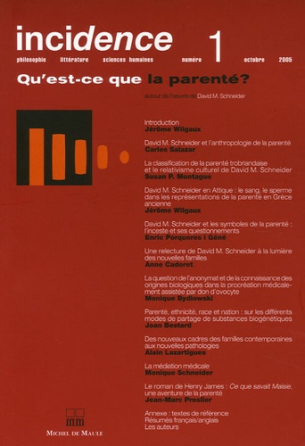  Michel de Maule Editions - Incidence N° 1, octobre 2005 : Qu'est-ce la parenté ?.