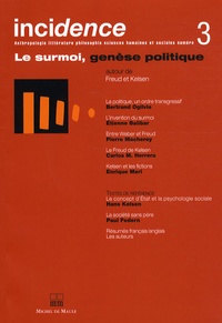 Bertrand Ogilvie et Etienne Balibar - Incidence N° 3 : Le surmoi, genèse politique - Autour de Freud et Kelsen.