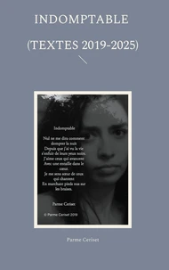 Indomptable (textes 2019-2025)