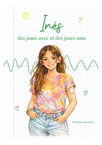 Inès, des jours avec et des jours sans