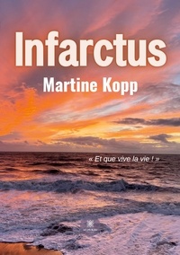 Martine Kopp - Infarctus.