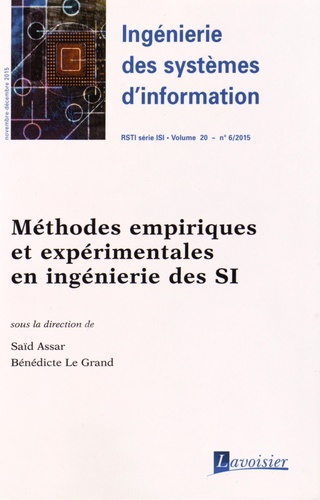 Saïd Assar et Bénédicte Le Grand - Ingénierie des systèmes d'information Volume 20 N° 6, novembre-décembre 2015 : Méthodes empiriques et expérimentales en ingénierie des SI.