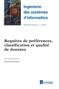  Hermes science publications - Ingénierie des systèmes d'information Volume 22 n°3, mai-juin 2017 : Requêtes de préférences, classification et qualité de données.