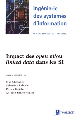 Ingénierie des systèmes d'information Volume 23 N° 3-4, mai-août 2018 Impact des open et/ou linked data dans les SI