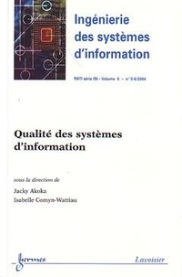 Jacky Akoka - Ingénierie des systèmes d'information Volume 9 N° 5-6/2004 : Qualité des systèmes d'information.
