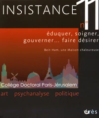 Eduquer, soigner, gouverner... faire désirer