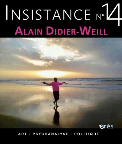  Collectif - Insistance N° 14 : Alain Didier-Weill.