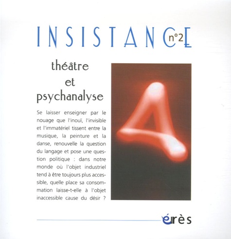 Jean-Michel Vivès et Alain Didier-Weill - Insistance N° 2 : Théâtre et psychanalyse.