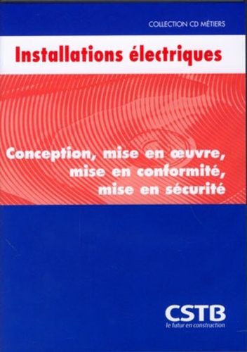  CSTB - Installations électriques - CD-ROM.