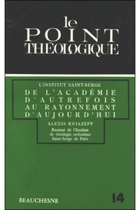 Institut Saint Serge. De l'Académie d'autrefois au rayonnement d'aujourd'hui