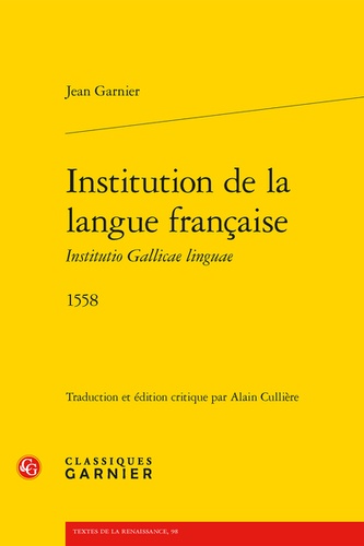 Institution de la langue francaise. 1558
