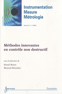 Daniel Royer - Instrumentation-Mesure-Métrologie Volume 10 N° 1-2, Janvier-juin 2010 : Méthodes innovantes en contrôle non destructif.