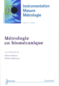 Ahlem Arfaoui et William Bertucci - Instrumentation-Mesure-Métrologie Volume 14 N° 3-4, Juillet-décembre 2014 : Métrologie en biomécanique.