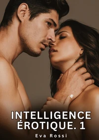 Intelligence érotique #1
