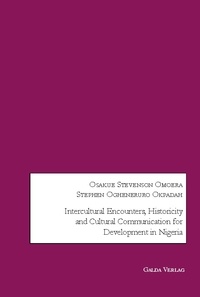 Osakue stevenson Omoera - Intercultural Encounters, Historicity and Cultural Communication for Development in Nigeria.