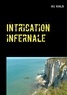 Iris Rivaldi - Intrication infernale - Une nouvelle aventure du commissaire Paul Berger.