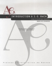 Boris de Schloezer - Introduction à J.-S. Bach - Essai d'esthétique musicale.