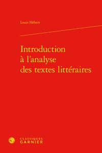 Louis Hébert - Introduction à l'analyse des textes littéraires.