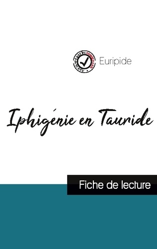  Euripide - Iphigénie en Tauride de Euripide (fiche de lecture et analyse complète de l'oeuvre).