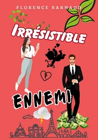 Irrésistible ennemi