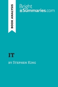 Summaries Bright - BrightSummaries.com  : IT by Stephen King (Book Analysis) - Detailed Summary, Analysis and Reading Guide.