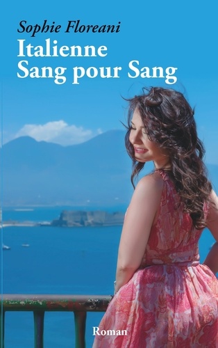 Sophie Floreani - Italienne Sang pour Sang.