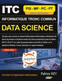Patrice Rey - ITC Informatique Tronc Commun MPSI - Data Science - Jupyter notebook Python.