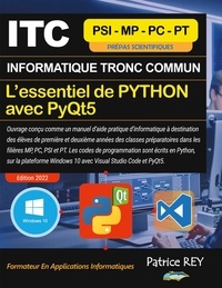 Patrice Rey - ITC - MPSI - Essentiel De Python Avec PyQt5 - Avec Visual Studio Code.