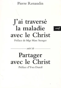 J'ai traversé la maladie