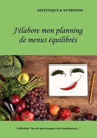 Cédric Menard - J'élabore mon planning de menus équilibrés.