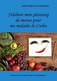 Cédric Menard - J'élabore mon planning de menus pour ma maladie de Crohn.
