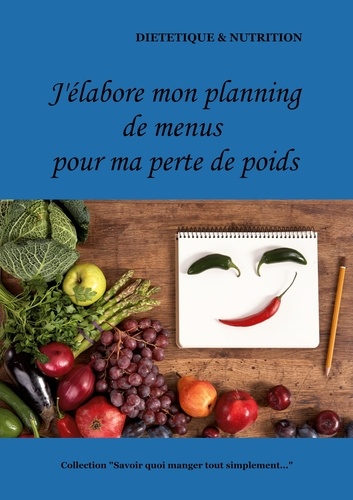 Cédric Menard - J'élabore mon planning de menus pour ma perte de poids.