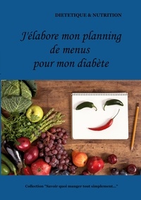 Cédric Menard - J'élabore mon planning de menus pour mon diabète.