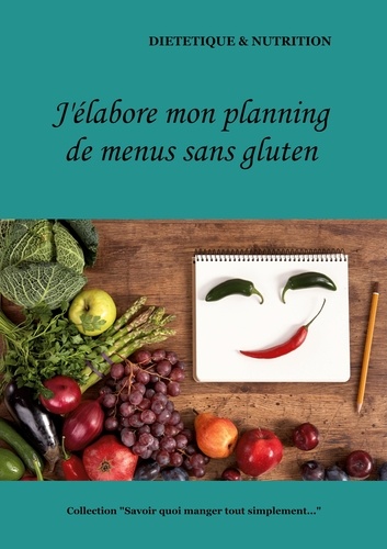 Cédric Menard - J'élabore mon planning de menus sans gluten.