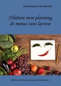 Cédric Menard - J'élabore mon planning de menus sans lactose.