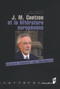 J.M. Coetzee et la littérature européenne