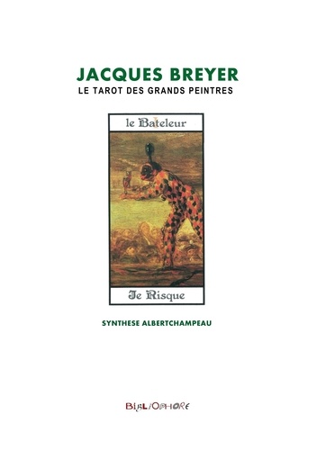 Albert Champeau - Jacques Breyer et le Tarot des Grands Peintres.