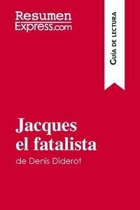  ResumenExpress - Guía de lectura  : Jacques el fatalista de Denis Diderot (Guía de lectura) - Resumen y análisis completo.