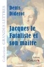 Denis Diderot - Jacques le fataliste et son maître.