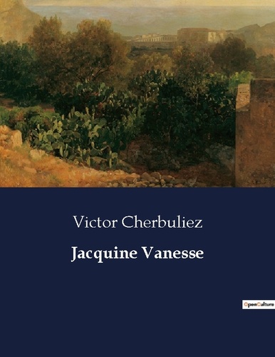 Les classiques de la littérature  Jacquine Vanesse. .