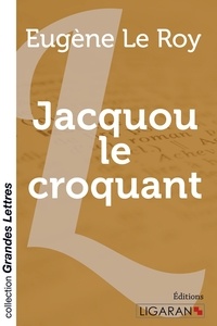 Eugène Le Roy - Jacquou le Croquant.