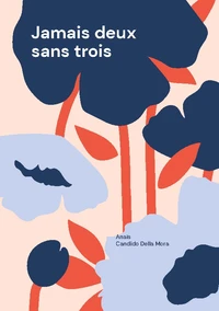 Jamais deux sans trois