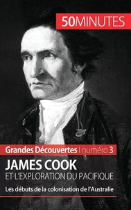 James Cook et l'exploration du Pacifique